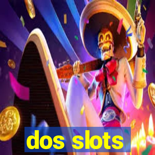 dos slots